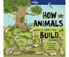KNYGA Lonely Planet Kids How Animals Build