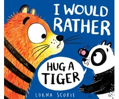 KNYGA Lorna Scobie I Would Rather Hug A Tiger (PB)