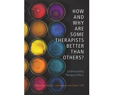 KNYGA Louis Georges Castonguay How and Why Are Some Therapists Better Than Others?