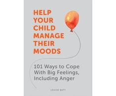 KNYGA Louise Baty Help Your Child Manage Their Moods