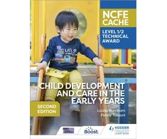 KNYGA Louise Burnham NCFE CACHE Level 1/2 Technical Award in Child Development and Care in the Early Years Second Edition