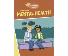 KNYGA Louise Spilsbury A Problem Shared: Talking About Mental Health