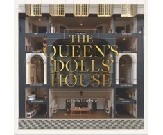 KNYGA Lucinda Lambton Queen’s Dolls’ House: Revised and Updated Edition