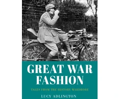 KNYGA Lucy Adlington Great War Fashion