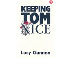 KNYGA Lucy Gannon Keeping Tom Nice