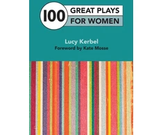 KNYGA Lucy Kerbel 100 Great Plays for Women