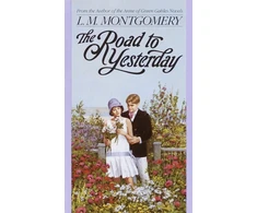 KNYGA Lucy Maud Montgomery Road to Yesterday