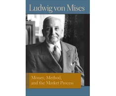 KNYGA Ludwig Von Mises Money, Method and the Market Process