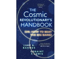 KNYGA Luke A Barnes Cosmic Revolutionary's Handbook