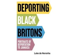 KNYGA Luke De Noronha Deporting Juodas Britons, Portraits of Deportation to Jamaica