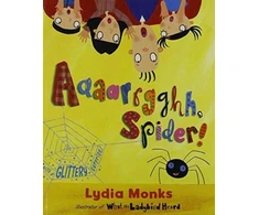 KNYGA Lydia Monks Literacy Evolve Year 1 Aaaarrgghh Spider!