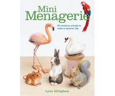 KNYGA Lynn Allingham Mini Menagerie: 20 Miniature Animals to Make in Polymer Clay