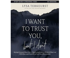 KNYGA Lysa Terkeurst I Want to Trust You, but I Don't Bible Study Guide plus Streaming Video