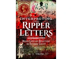 KNYGA M. J. Trow Interpreting the Ripper Letters