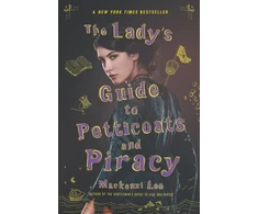 KNYGA Mackenzi Lee Lady's Guide to Petticoats and Piracy