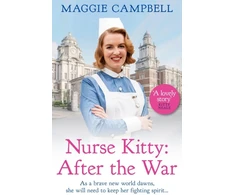 KNYGA Maggie Campbell Nurse Kitty: After the War