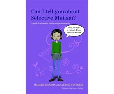 KNYGA Maggie Johnson Can I tell you about Selective Mutism?