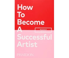 KNYGA Magnus Resch How To Become A Successful Artist