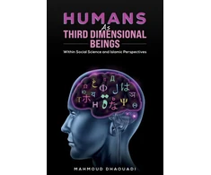 KNYGA Mahmoud Dhaouadi Humans as Third Dimensional Beings