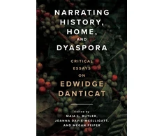 KNYGA Maia L Butler Narrating History, Home, and Dyaspora