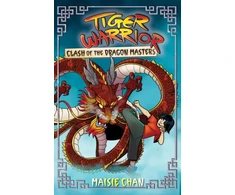 KNYGA Maisie Chan Tiger Warrior: Clash of the Dragon Masters, Book 6