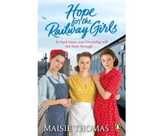 KNYGA Maisie Thomas Hope for the Railway Girls