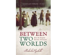 KNYGA Malcolm Gaskill Between Two Worlds