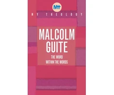KNYGA Malcolm Guite My Theology