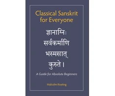 KNYGA Malcolm Keating Classical Sanskrit for Everyone