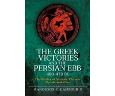 KNYGA Manousos E Kambouris The Greek Victories and the Persian Ebb 480-479 BC