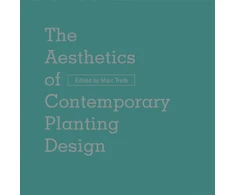 KNYGA Marc Treib Aesthetics of Contemporary Planting Design