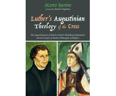 KNYGA Marco Barone Luther's Augustinian Theology of the Cross
