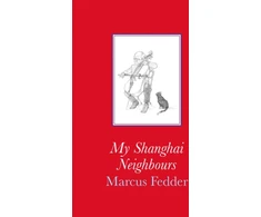 KNYGA Marcus Fedder My Shanghai Neighbours