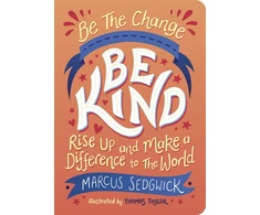 KNYGA Marcus Sedgwick Be The Change - Be Kind