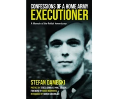 KNYGA Marek Sobieralski Confessions of a Home Army Executioner