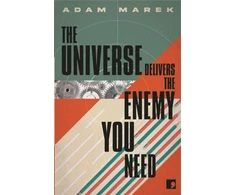 KNYGA MAREK Universe Delivers The Enemy You Need