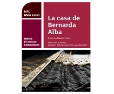 KNYGA Margaret Bond Oxford Literature Companions: La casa de Bernarda Alba: study guide for AS/A Level Spanish set text