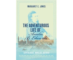 KNYGA Margaret C Jones Adventurous Life of Amelia B. Edwards