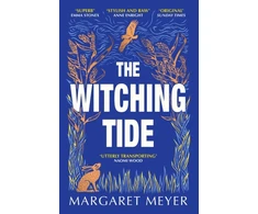KNYGA Margaret Meyer Witching Tide, The powerful and gripping debut novel for readers of Margaret Atwood and Hilary Mantel