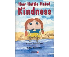 KNYGA Margot Sunderland How Hattie Hated Kindness