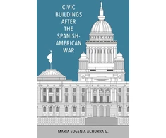 KNYGA Maria Eugenia Achurra G. Civic Buildings After the Spanish-American War