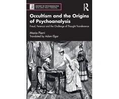 KNYGA Maria Pierri Occultism and the Origins of Psychoanalysis