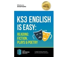 KNYGA Marilyn Shepherd KS3: English is Easy - Reading (Fiction, Plays and Poetry). Complete Guidance for the New KS3 Curriculum