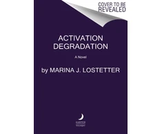 KNYGA Marina J Lostetter Activation Degradation