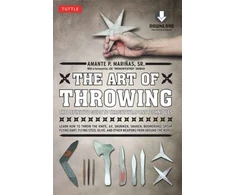 KNYGA Marinas, Amante P., Sr. Art of Throwing, The Definitive Guide to Thrown Weapons Techniques [Instructional Video Download Included]
