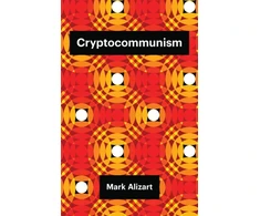 KNYGA Mark Alizart Cryptocommunism