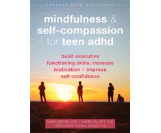 KNYGA Mark Bertin Md Mindfulness and Self-Compassion for Teen ADHD