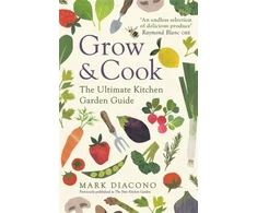 KNYGA Mark Diacono Grow &amp; Cook, An A-Z of what to grow all through the year at home