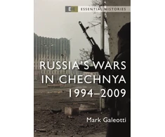 KNYGA Mark Galeotti Russia’s Wars in Chechnya