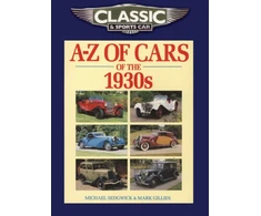 KNYGA Mark Gillies Michael Sedgwick Classic and Sports Car Magazine A-Z of Cars of the 1930s